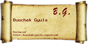 Buschek Gyula névjegykártya